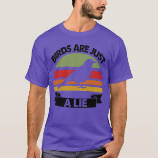 Vögel sind nur eine Vintage Vogelverschwörung T-Shirt