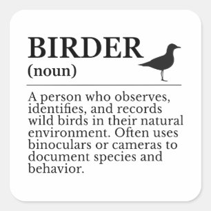 Vogelbeobachter-Definition - Beobachter von Wildvö Quadratischer Aufkleber