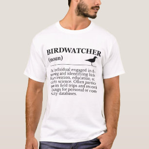 Vogelbeobachter Definition Beobachtung Identifizie T-Shirt