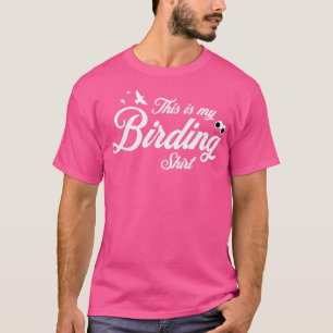 Vogelbeobachtung das ist meine Vogelbeobachtung T-Shirt