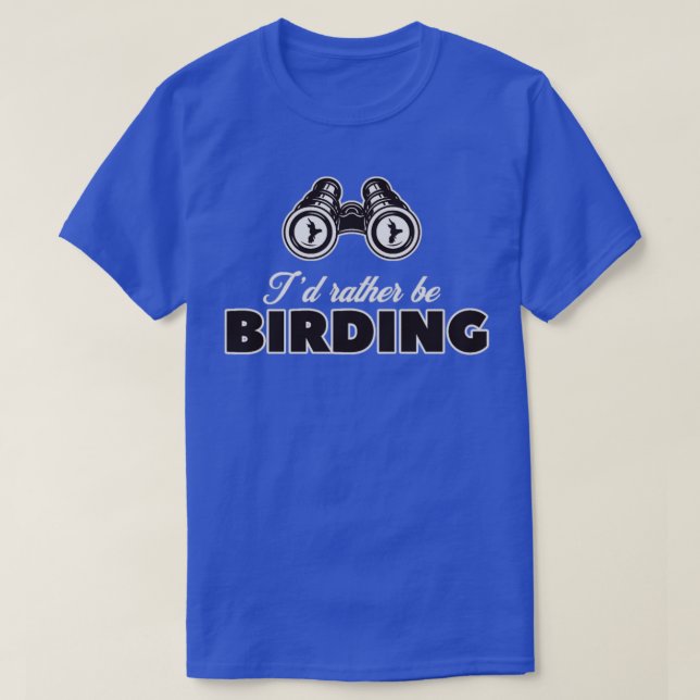 Vogelbeobachtung, die ich lieber jetzt Vögel beoba T-Shirt (Design vorne)