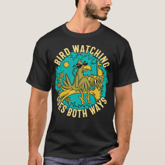 Vogelbeobachtung geht für beide Ways Bird mit Bino T-Shirt
