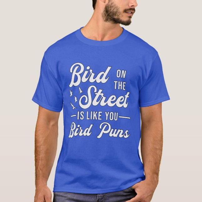 Vogelbeobachtung Puns Bird Watcher Vin T-Shirt (Vorderseite)