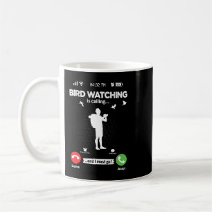 Vogelbeobachtung ruft mich dazu auf, Vogelhobby zu Kaffeetasse