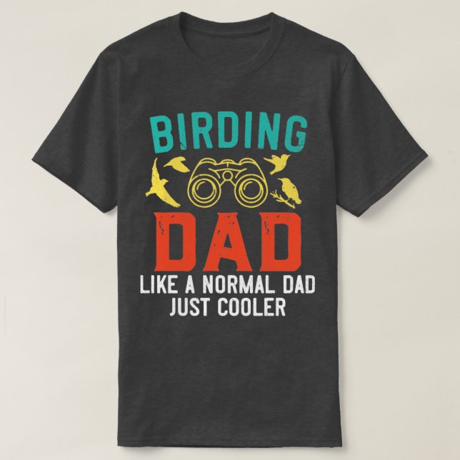 Vogelbeobachtung Vater Bird Watching Bird Lover T-Shirt (Design vorne)
