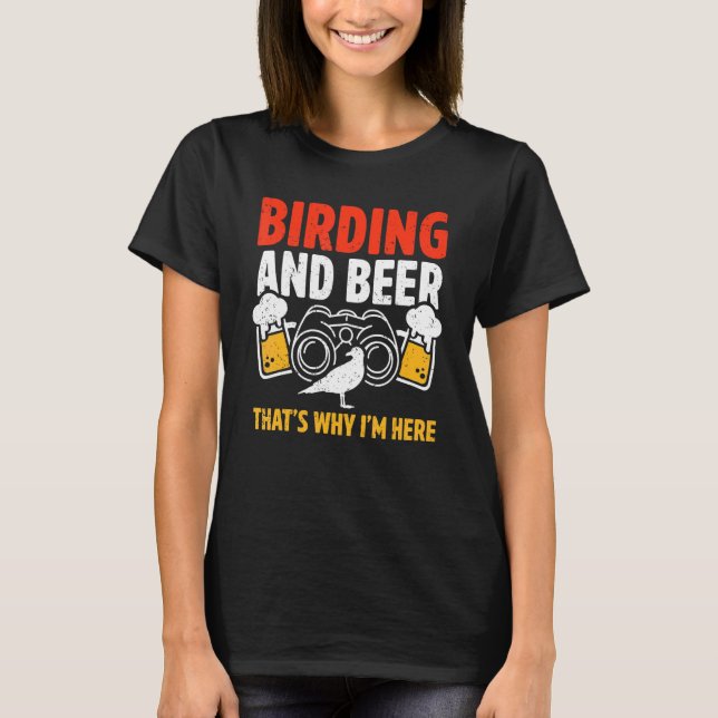 Vogelbeobachtung Watch Birds Ornithologin Bird Bir T-Shirt (Vorderseite)