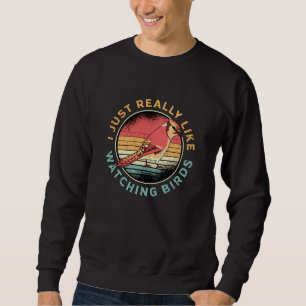 Vogelbeobachtung zum Beobachten von Vogelbeobachte Sweatshirt