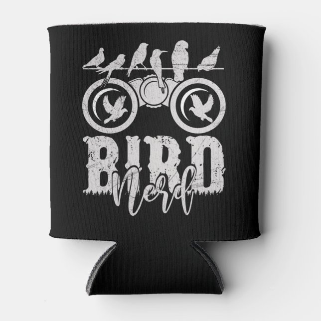 Vogelbeobachtungsgeschenk für einen Vogel-Nerd Dosenkühler (Vorderseite)