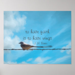 Vogelkunst mit inspirierendem Zitat, Glauben zu ha Poster