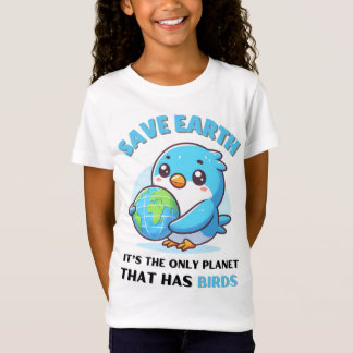 Vogelliebhaber Rettete Erde Es ist der einzige Pla T-Shirt