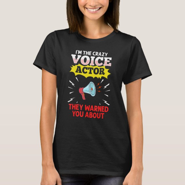 Voice Actor Voice over Actress Acting Talent Voice T-Shirt (Vorderseite)