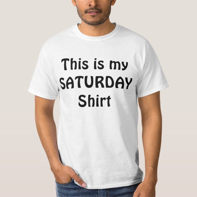 VOICI MON T-shirt Cool DE SAMEDI (Devant)