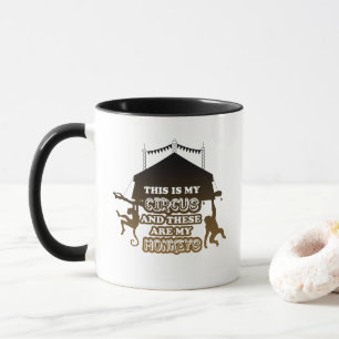 Voici My Circus et voici mes singes Mug