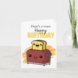 Voici une carte d'anniversaire de Puns Toast
