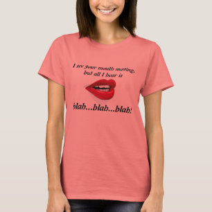 Voir Bouche Déplacer Blah Blah Blah T-Shirt