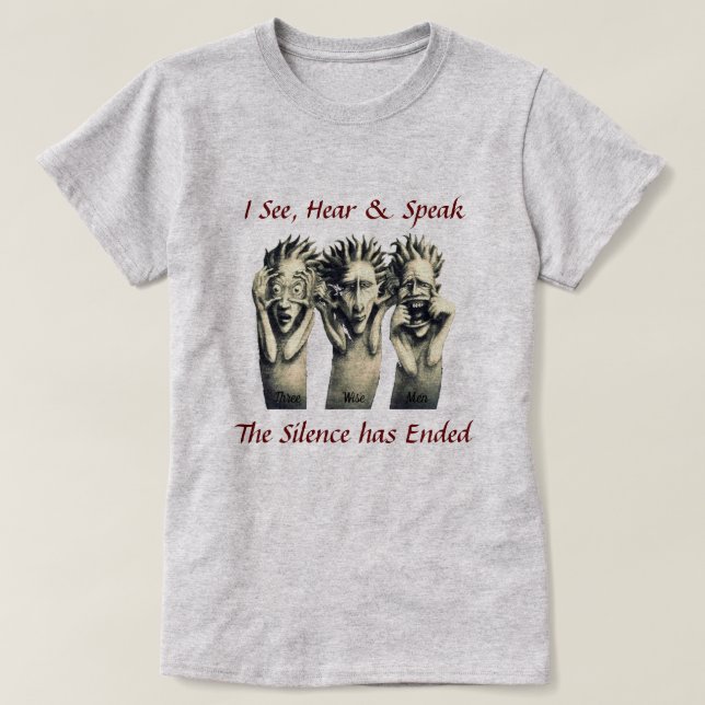 Voir, Entendre et parler T-shirt (Design devant)