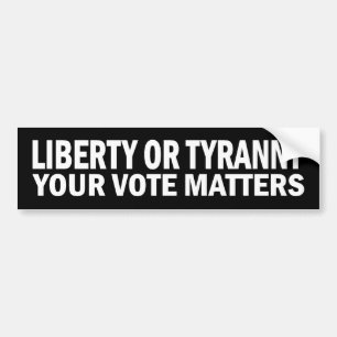 Voiture Liberté ou tyrannie - votre autocollant de sujets