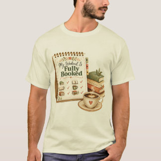 Voll ausgebuchertes Wochenend-Buchliebhaber-T-Shir T-Shirt