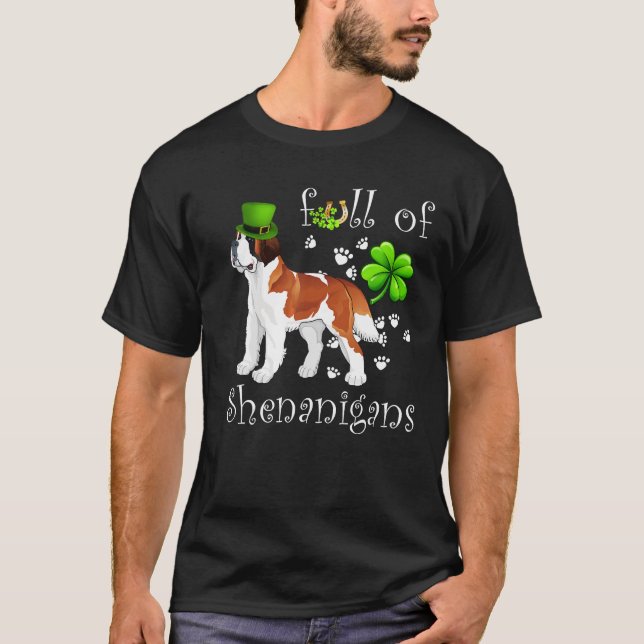 Voll von Shenanigans St Bernard Dog Irish T - Shir T-Shirt (Vorderseite)