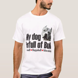 Voll von Stier - Grube T-Shirt