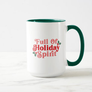 Voller Holiday Spirit - festliche Typografie Tasse