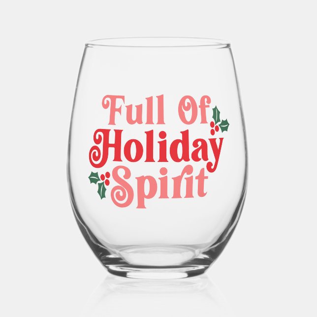 Voller Holiday Spirit - festliche Typografie Weinglas Ohne Stiel (Vorderseite)