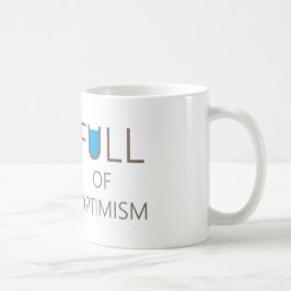 Voller Optimismus - Optimistische Tasse