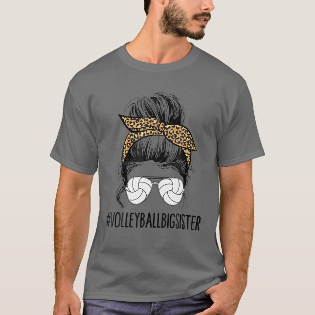 Volleyball Big Sister Life Messy Bun Leopard Mothe T-Shirt (Vorderseite)