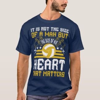 Volleyball die Größe eines Herzens spielt eine Rol T-Shirt