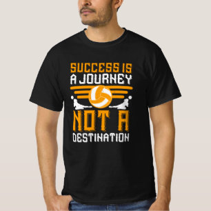 Volleyball - Erfolg ist eine Reise T-Shirt