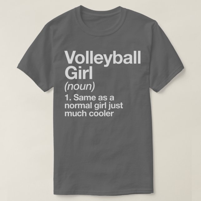 Volleyball Girl Definition Funny Sassy Sports T-Shirt (Design vorne)