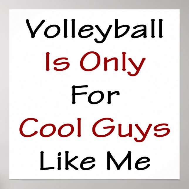 Volleyball ist nur für Coole Typ wie mich Poster (Vorne)