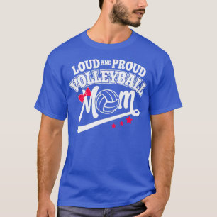 Volleyball, laut und stolz Mama Frauen T-Shirt