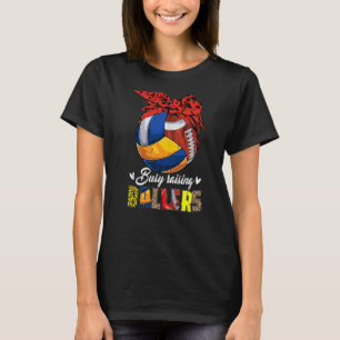 Volleyball Mama Fußball Mama beschäftigt Ballerzie T-Shirt