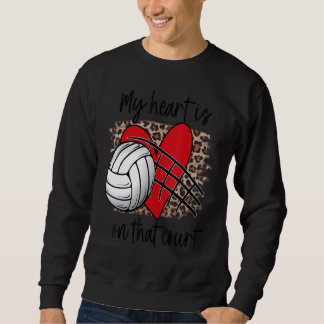 Volleyball My Heart is on that Court Leopard Volle Sweatshirt