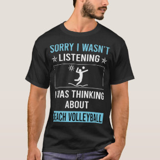 Volleyball nicht hören T-Shirt