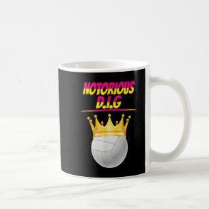 Volleyball Notorious Dig Fun Zitat sarkastisch Kaffeetasse