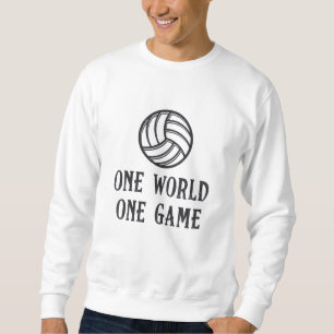 Volleyball One World One Game Volleyball Geschenk Sweatshirt