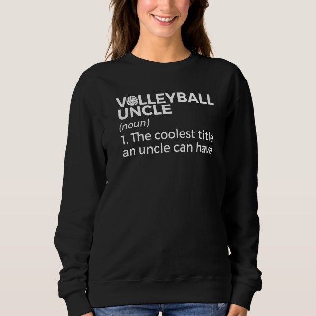 Volleyball-Onkel-Definition Sweatshirt (Vorderseite)