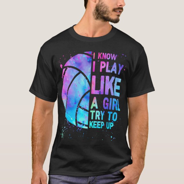 Volleyball-Shirt, das ich weiß, wie ein Mädchen zu T-Shirt (Vorderseite)