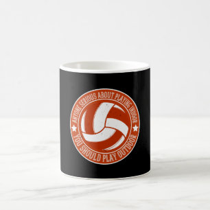 Volleyball - Sie sollten draußen spielen Kaffeetasse