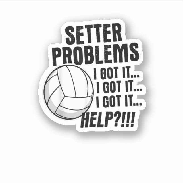 Volleyball spendet Funny Setter Probleme Beach Vol Aufkleber (Vorderseite)