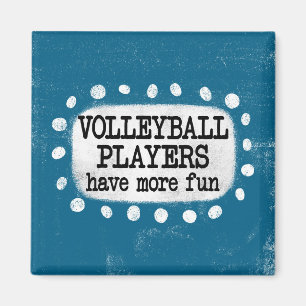Volleyball Spieler haben mehr Spaß Magnet