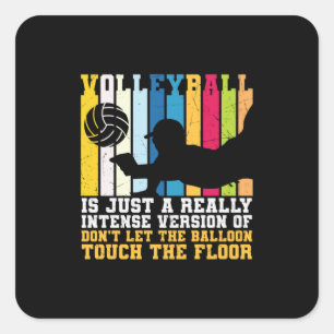 Volleyball-Spieler   Volleyball ist nur ein echtes Quadratischer Aufkleber