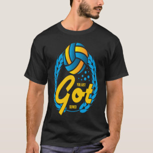 Volleyball Sport wird Ihnen geboten T-Shirt