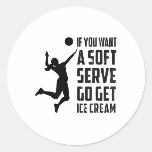 Volleyball-T, wenn Sie einen Soft-Service Gewollt, Runder Aufkleber