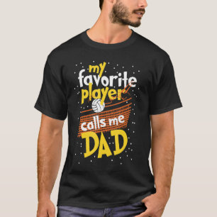Volleyball Vater Mein Lieblingsspieler ruft mich V T-Shirt