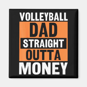 Volleyball-Vater Straight Outta Geld Lustig Srts P Magnet
