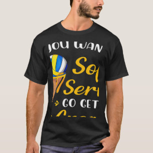 Volleyball Wenn du Eiscreme-Männer im Soft-Servier T-Shirt