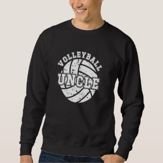 VolleyballOnkel eines Volleyballspielers Sweatshirt